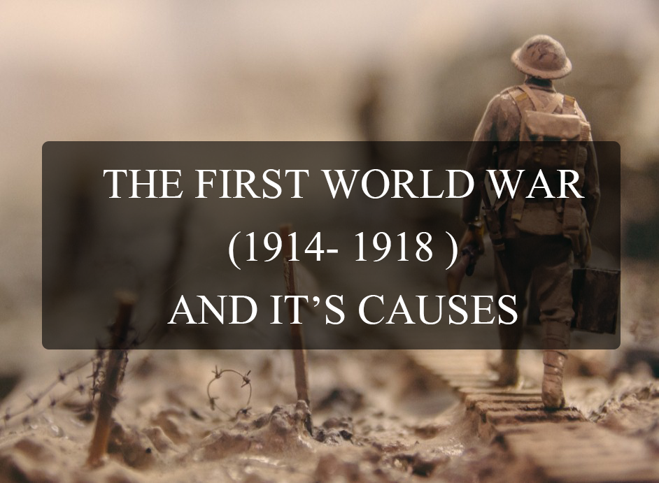 THE FIRST WORLD WAR 1914- 1918 HISTORY GCE O LEVEL - cameroongcerevision.com