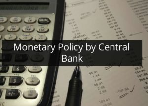 Monetary Policy by Central Bank