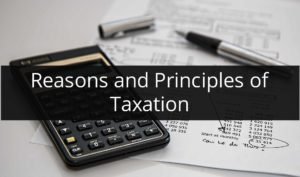 Reasons and Principles of Taxation